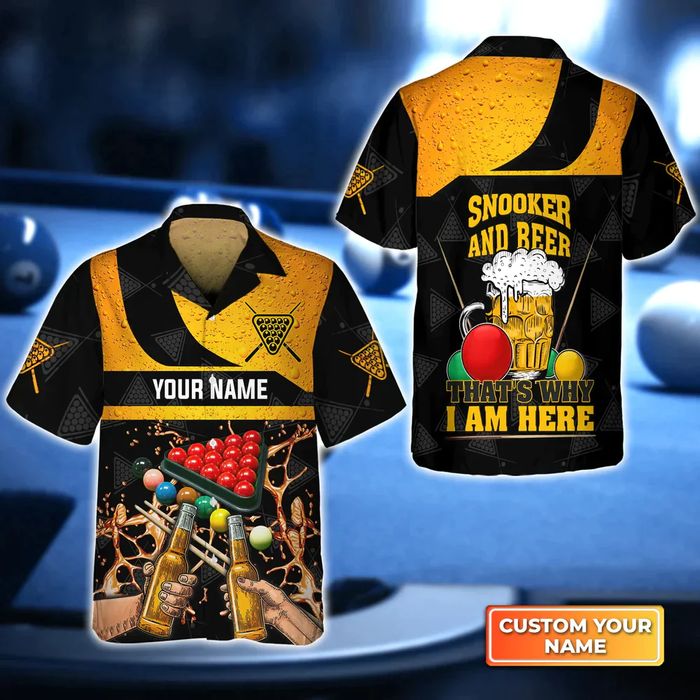 Snooker And Beer That's Why I'm Here Billiard 3D Hawaiian Shirt, Billiard team shirt, Billiard shirt for men and women