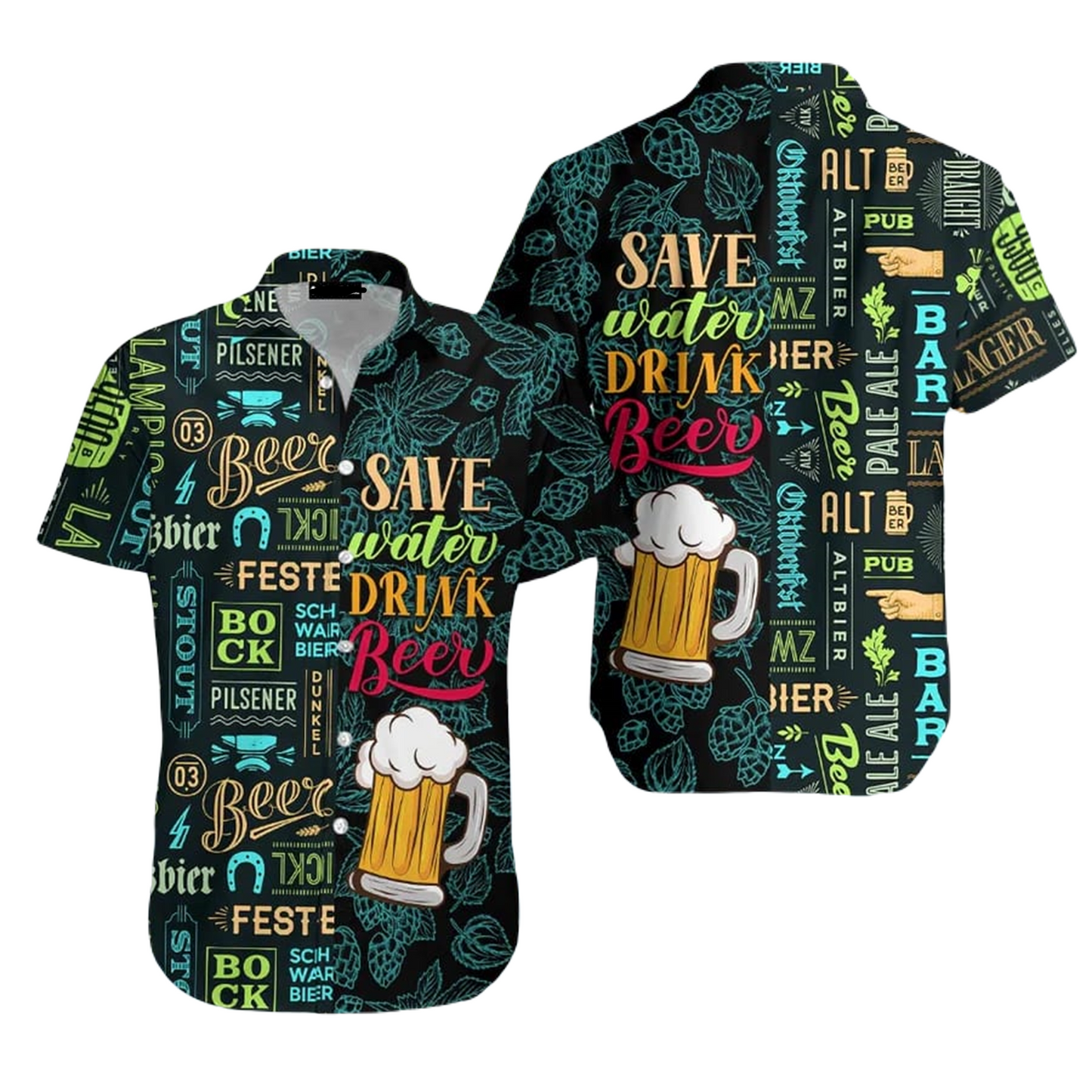 NoClaws Beer Hawaii Shirt Save Water Drink Beer Pattern Hawaiian Shirt Green Unisex