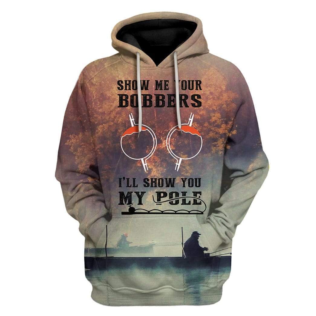 Funny Hoodie Show Me Your Bobbers I Will Show My Pole Hoodie Gray Unisex