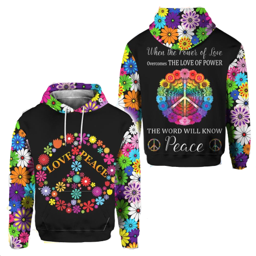 Hippie Hoodie When The Power Of Love Overcomes The Love Of Power The World Will Know Peace Black T-shirt Hoodie Adult Full Print