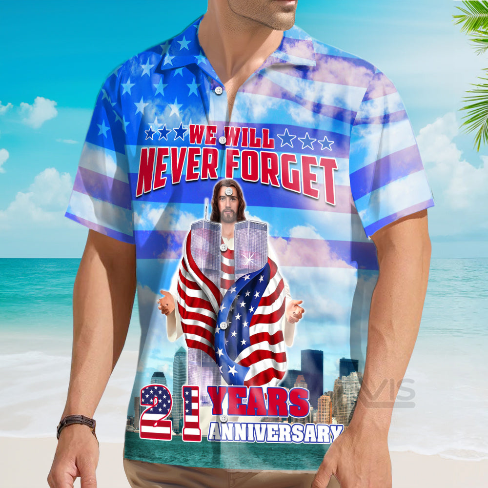 Patriot Day 911 We Will Never Forget - Hawaiian Shirt