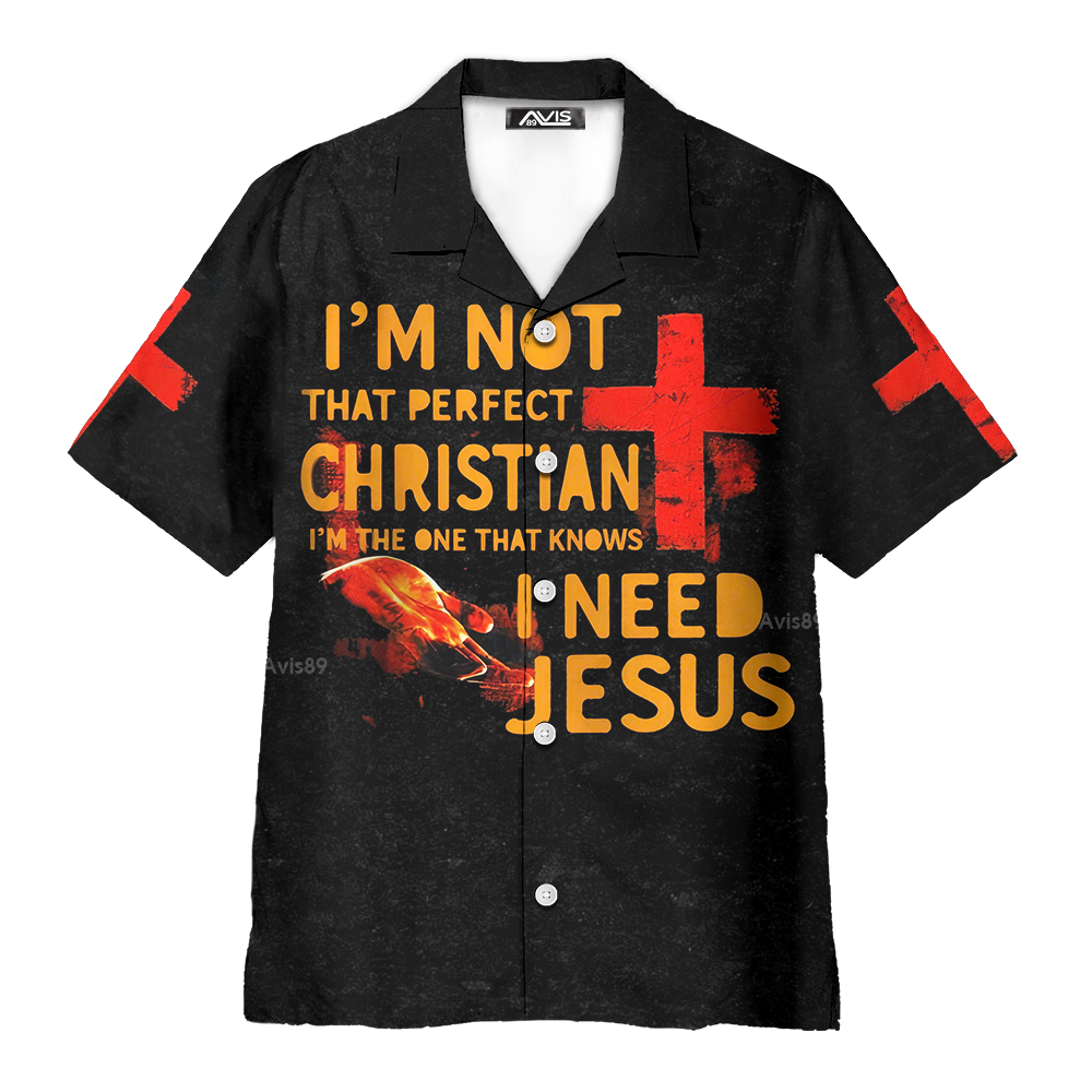 Jesus I'm Not That Perfect Christian - Hawaiian Shirt