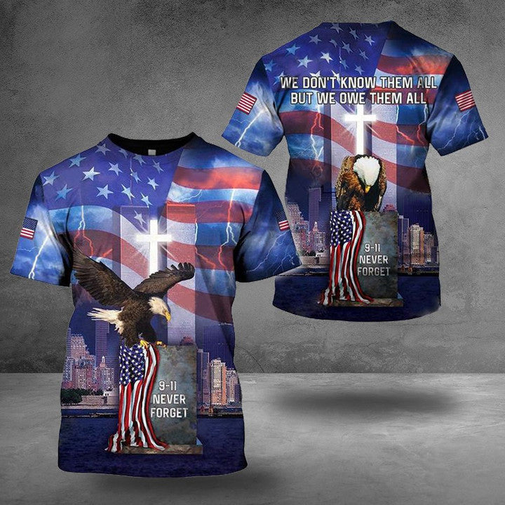 Patriot Day Shirt We Don't KnowThem All But We Owe Them All Shirt September 11th Shirt