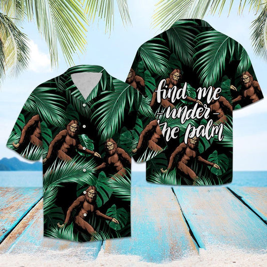Bigfoot Hawaiian Shirt Bigfoot Find Me Under The Palm Tree Hawaii Aloha Shirt