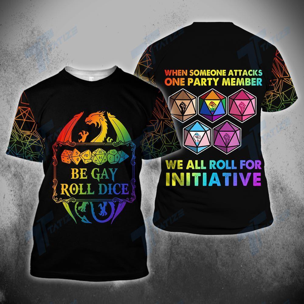 Friday89 LS.GhibliT D&D Shirt Be Gay Roll Dice We All Roll For Initiative Rainbow T-shirt Hoodie