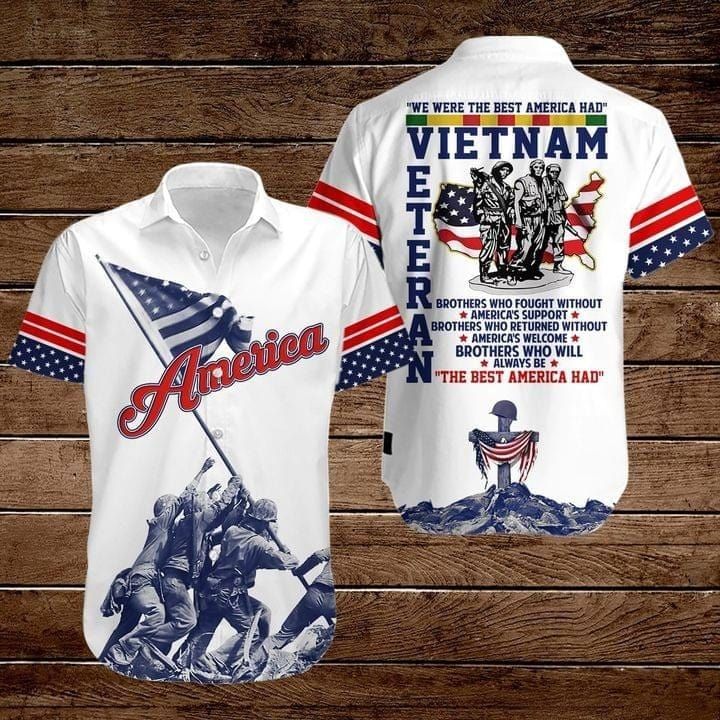 Vietnam Veteran Hawaii Shirt We Were The Best American Had Vietnam Veteran Aloha Shirt