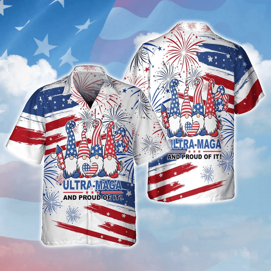 3D Full Print Ultra Maga And Proud Of It Hawaiian Shirt For Independence'S Day, American Fourth Of Jul Gifts