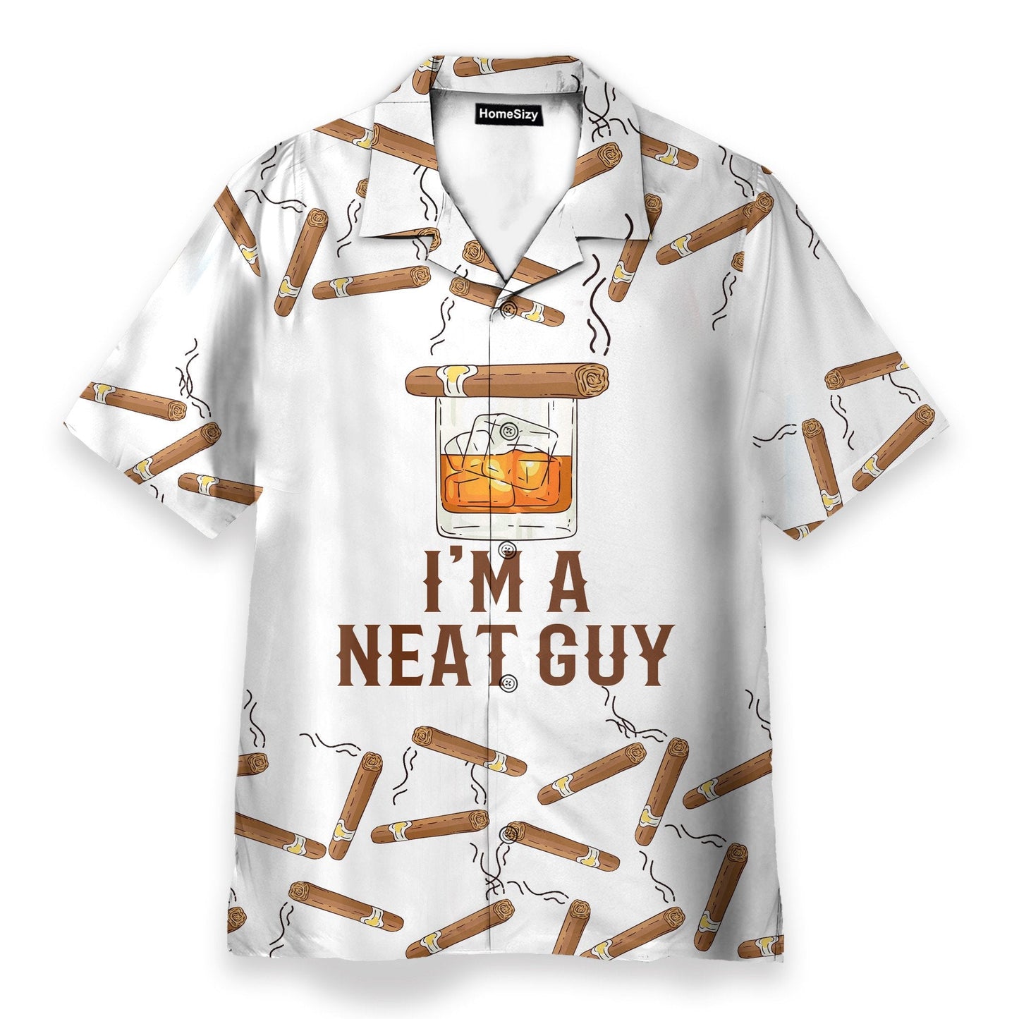 Bourbon Whiskey Cigars I'm A Neat Guy - Hawaiian Shirt