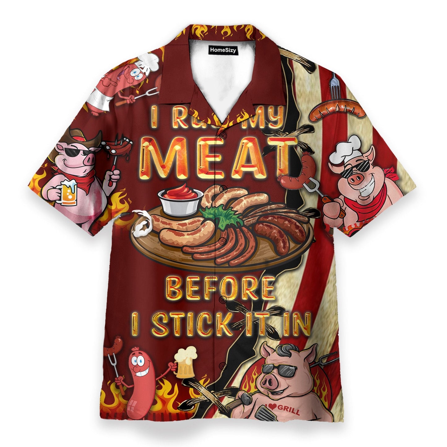 I Rub My Meat Before I Stick It In - Hawaiian Shirt