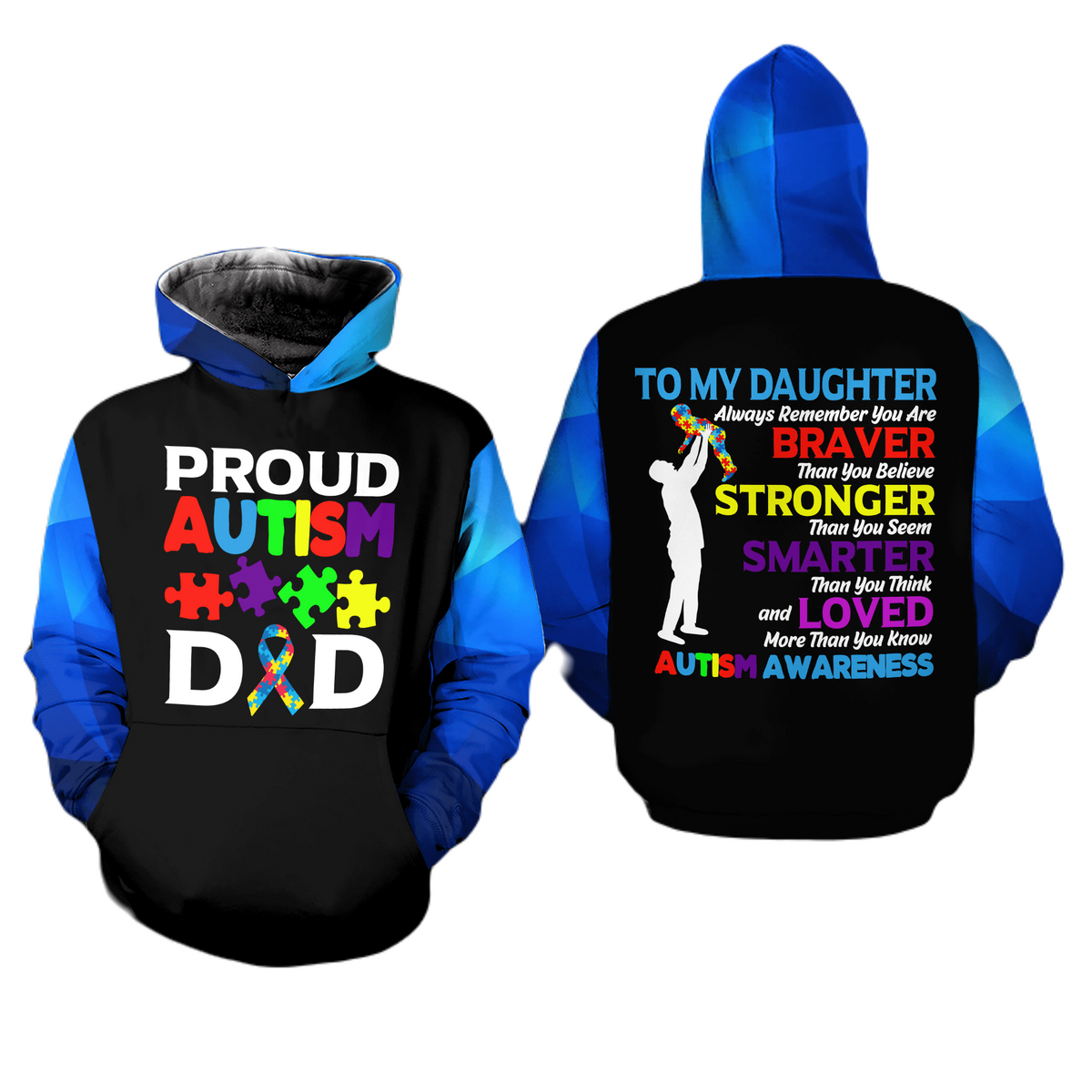 Autism Hoodie To My Daughter Proud Autism Dad Hoodie Black Blue Unisex