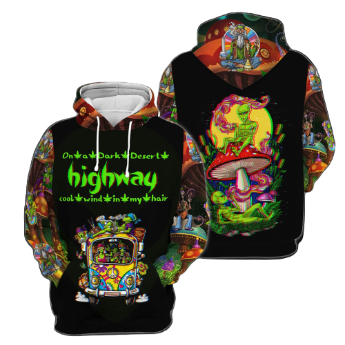 Alien Hippie Hoodie On A Dark Desert Highway Cool Wind In My Hair Alien Hoodie Apparel Adult Full Print