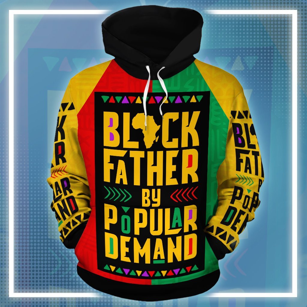 Black Father Hoodie Black Father By Popolar Demand Hoodie Father's Day Gift