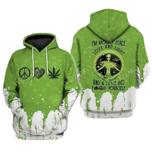 Hippie Hoodie Hippie Alien I'm Mostly Peace Love And Light Amd A Little Go F Youself Green Hoodie Apparel Adult Unisex