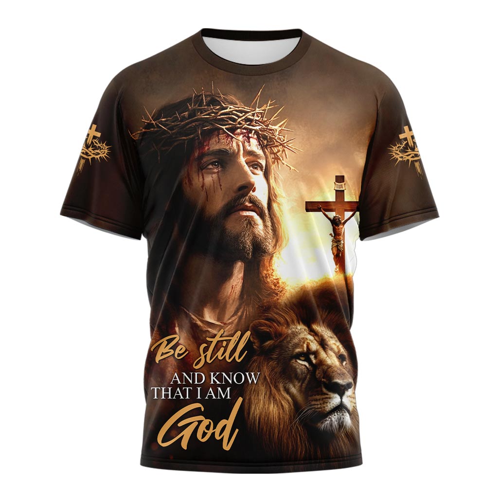 Be Still And Know That I Am God 3D TShirt
