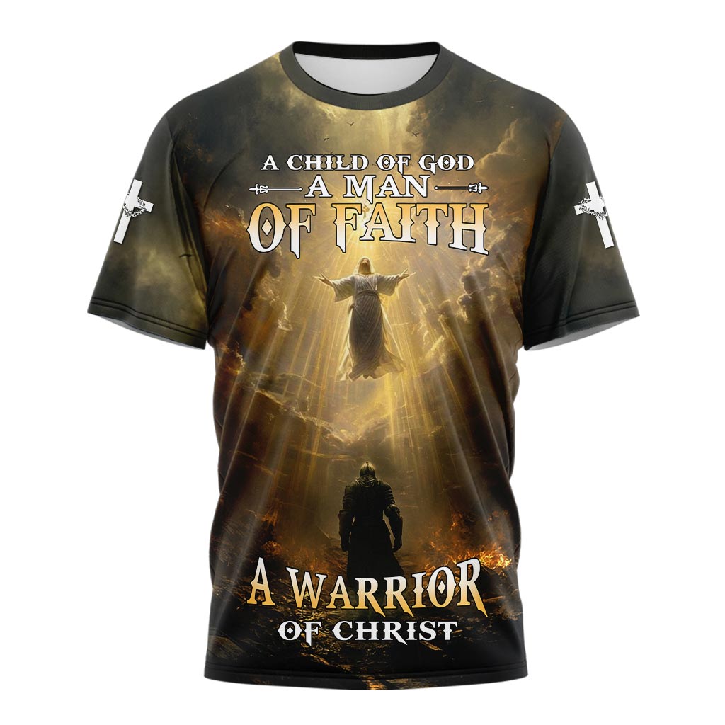 A Child Of God A Man Of Faith A Warrior Of Christ 3D TShirt