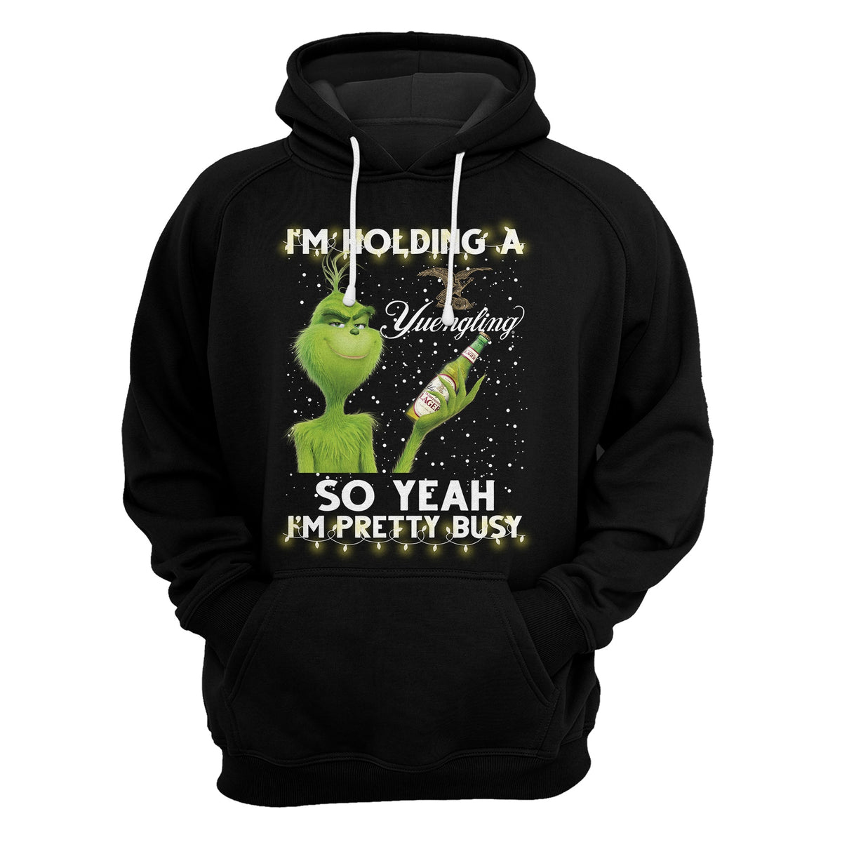 Yuengling Hoodie So Yeah I'm Pretty Busy Zip Hoodie T-shirt Black Unisex