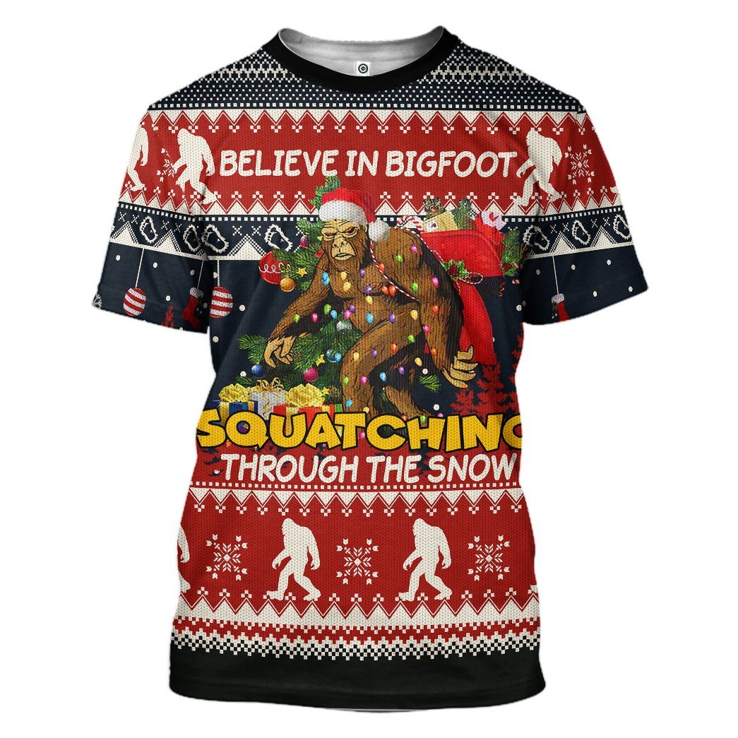 Bigfoot Christmas Shirt Believe In Bigfoot Squatching Through The Snow T-shirt Hoodie Apparel Adult Unisex