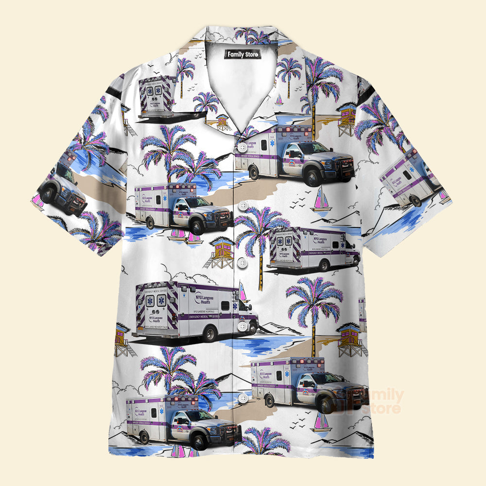 NYU Langone Health EMS Ambulance, New York City, New York Hawaiian Shirt