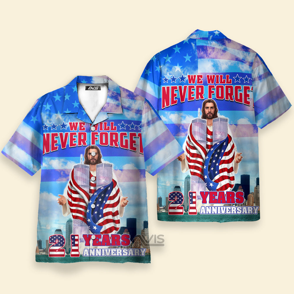 Patriot Day 911 We Will Never Forget - Hawaiian Shirt