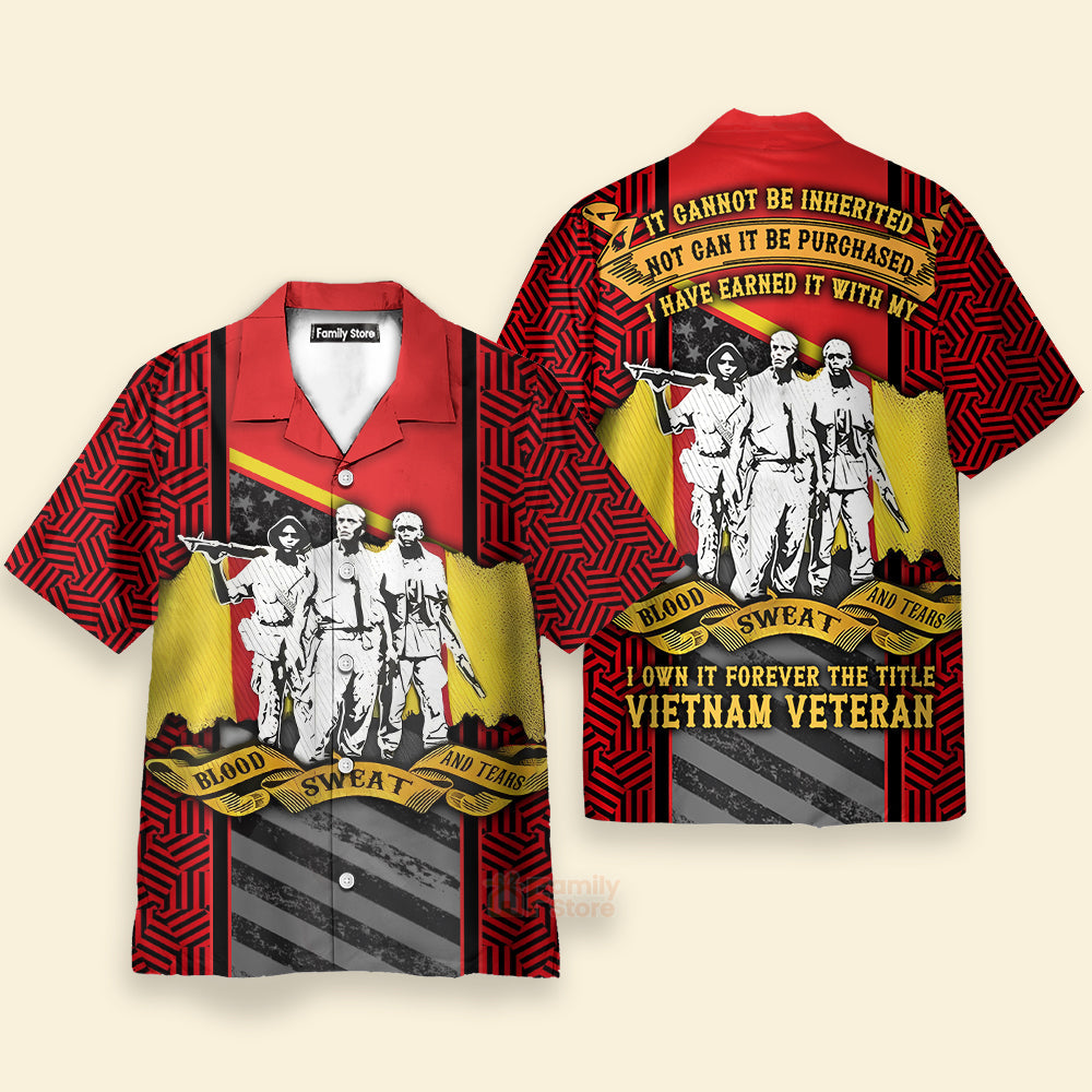 Veteran Vietnam Veteran Blood Sweat Tears - Hawaiian Shirt