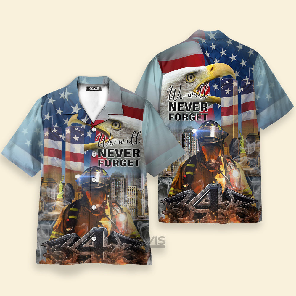 Patriot Day 911 Never Forget September Firefighter - Hawaiian Shirt