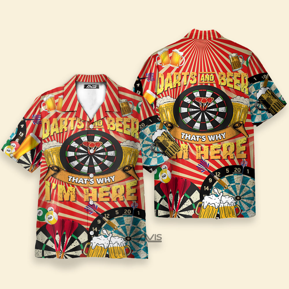 Darts And Beer That's Why I'm Here - Hawaiian Shirt