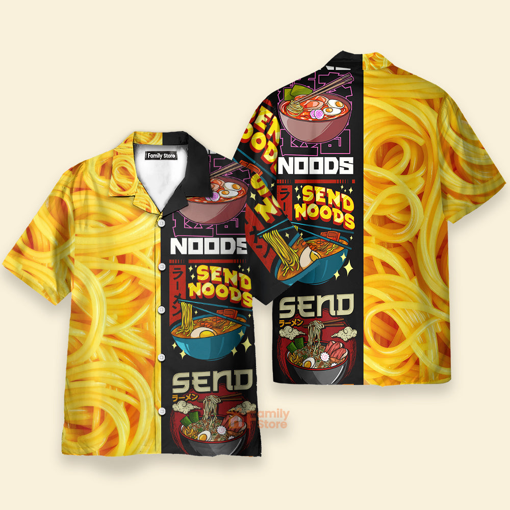 Food Noodles Send Noods - Hawaiian Shirt