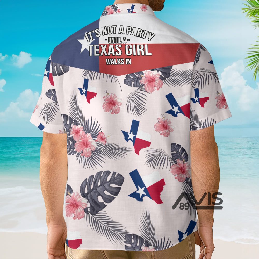 Tropical Texas It's Not A Party Until A Girl Walks In - Hawaiian Shirt