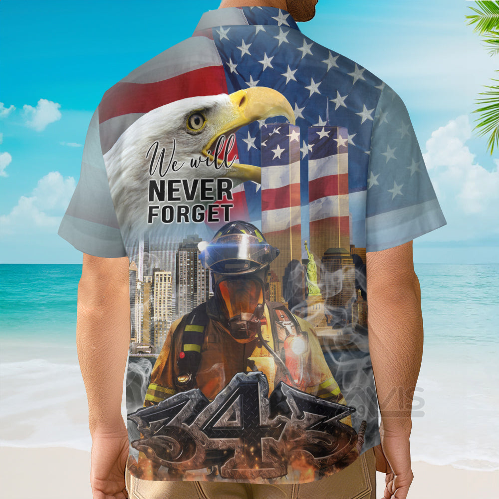 Patriot Day 911 Never Forget September Firefighter - Hawaiian Shirt