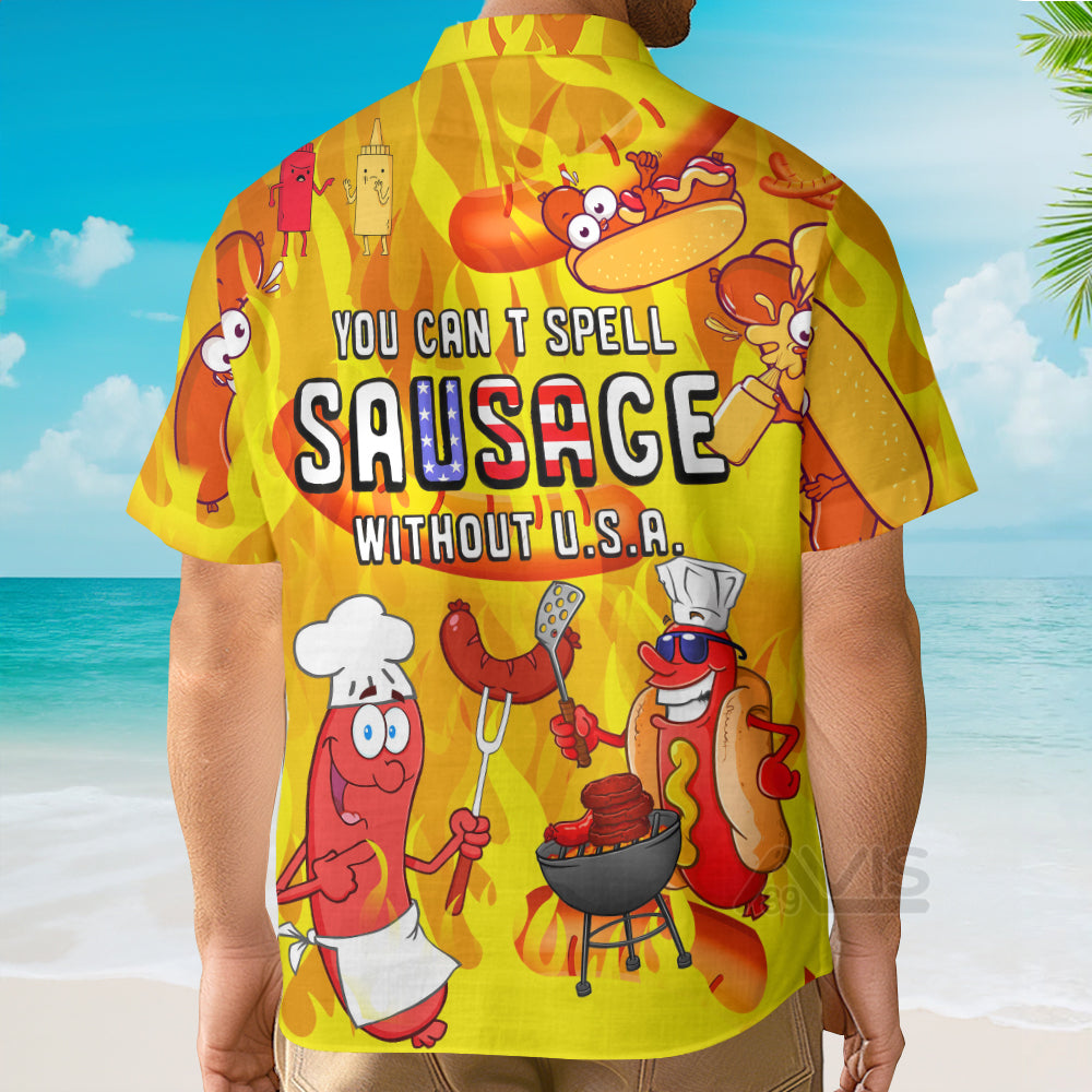 You Cant Spell Sausage Without Usa Orange And Yellow - Hawaiian Shirt