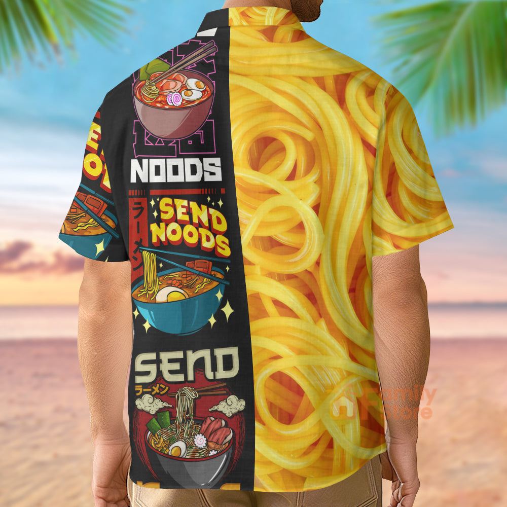 Food Noodles Send Noods - Hawaiian Shirt