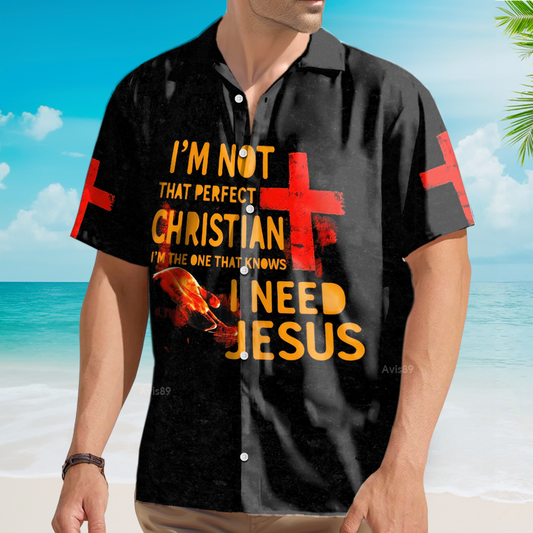 Jesus I'm Not That Perfect Christian - Hawaiian Shirt