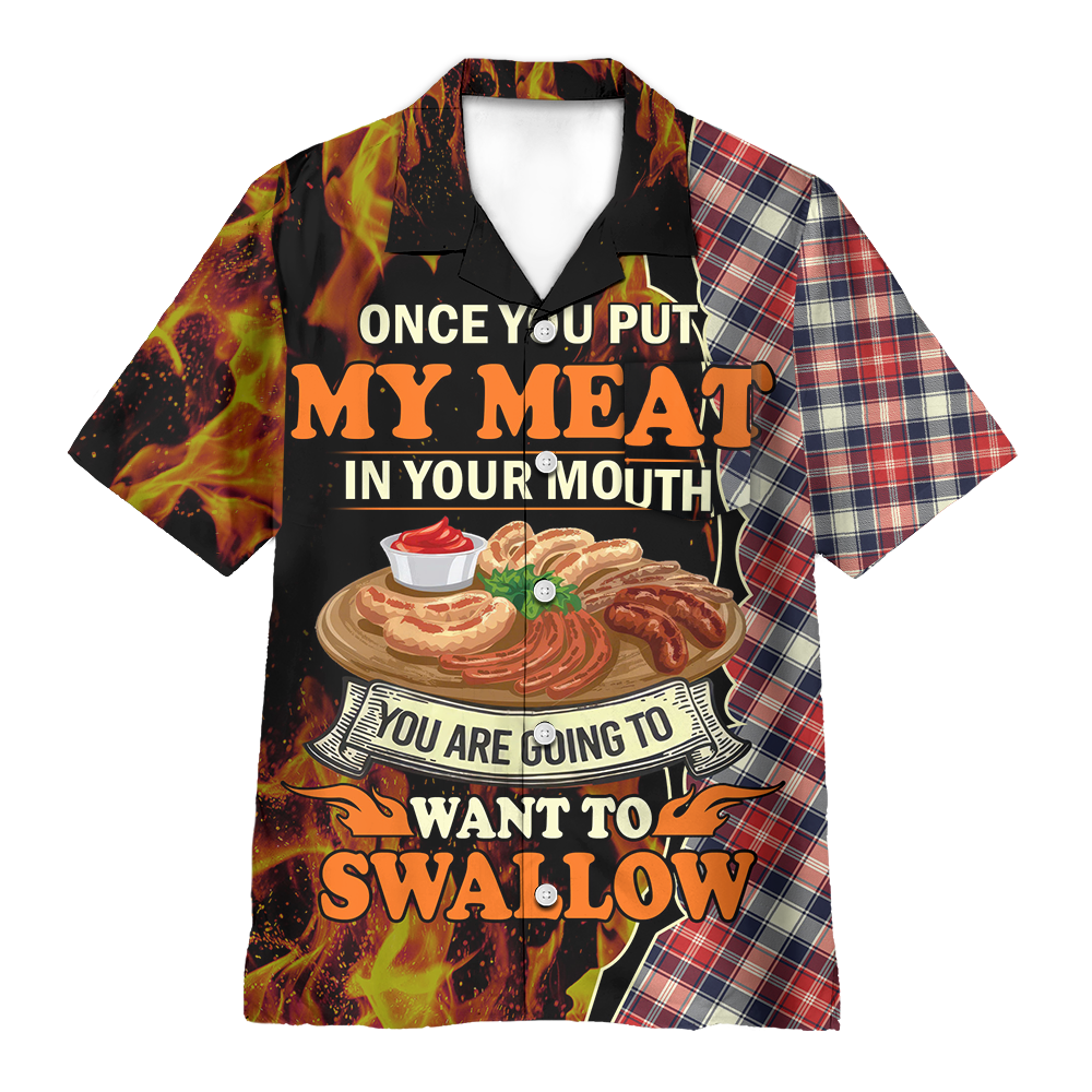Food Barbecue Grill Once You Put My Meat In Your Mouth Hawaiian Shirt