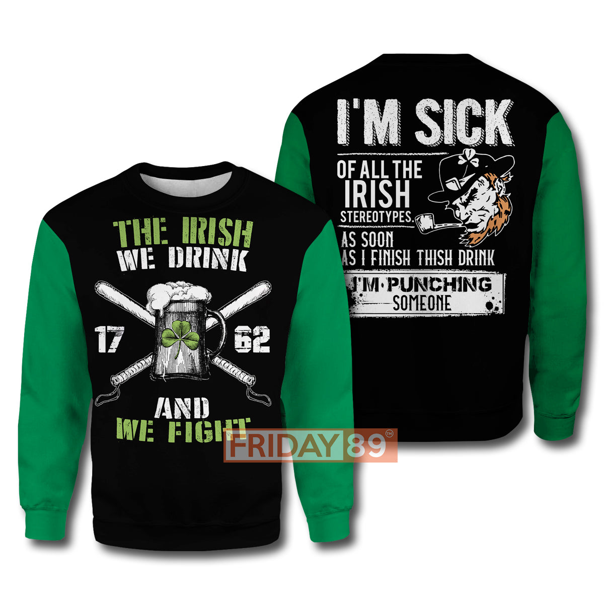 Gifury ST. Patrick's Day Hoodie The Irish We Drink And We Fight ST. Patrick's Day T-shirt ST. Patrick's Day Sweater Tank 2023