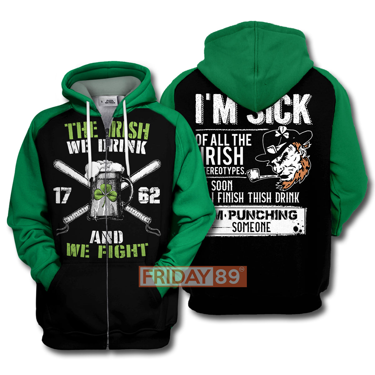 Gifury ST. Patrick's Day Hoodie The Irish We Drink And We Fight ST. Patrick's Day T-shirt ST. Patrick's Day Sweater Tank 2025