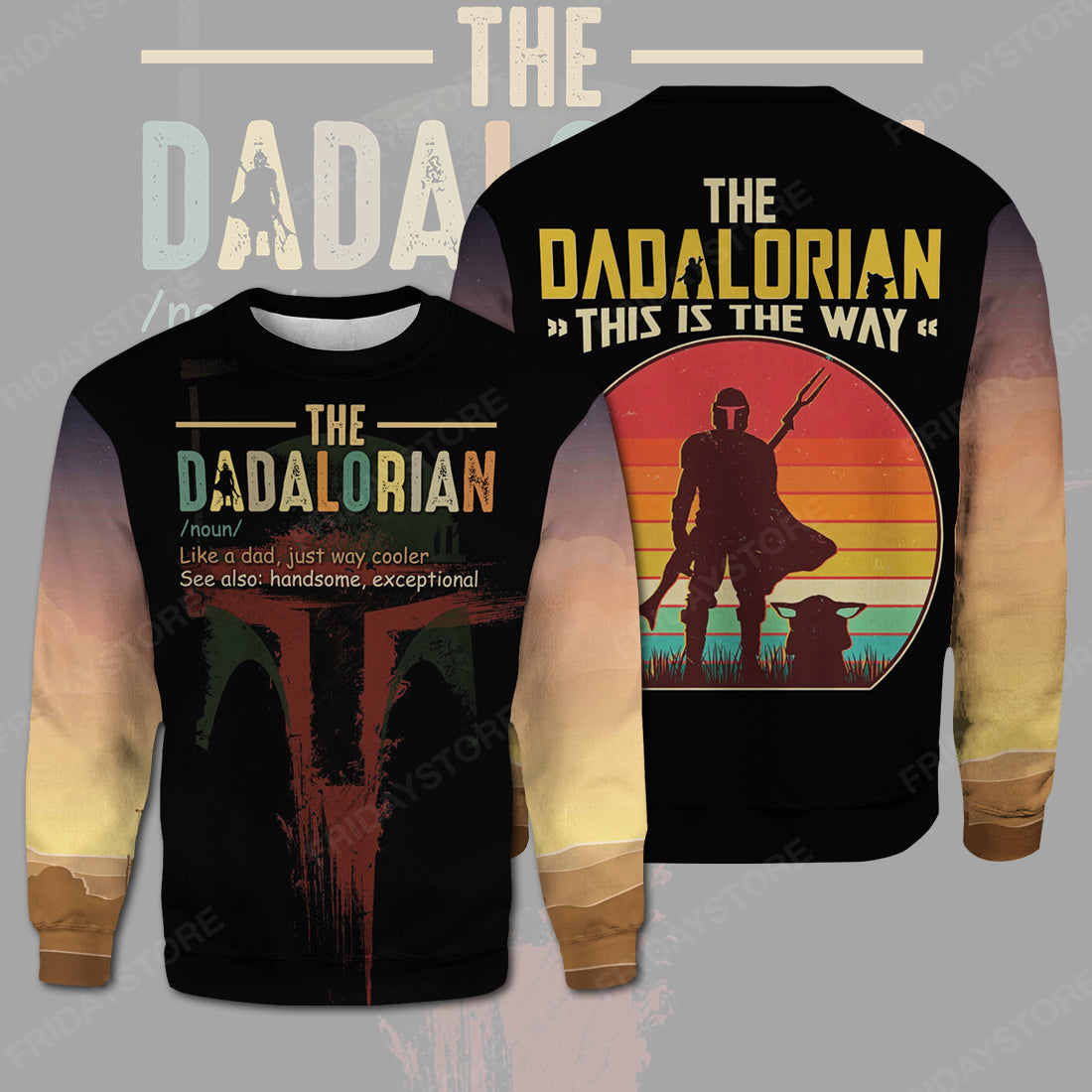Mandalorian SW Father T-shirt Father's Day Gift Dadalorian This Is The Way T-shirt SW Hoodie Long Sleeve